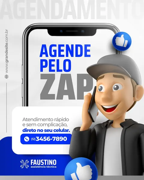 Post para Instagram em azul e branco, com smartphone e "Agende Pelo Zap". Personagem 3D sorridente, de boné, segura celular, simbolizando atendimento. Card branco detalha agendamento rápido via WhatsApp com número. Logo "Faustino Assistência Técnica" e ícones de "curtir" em 3D reforçam a mensagem de serviço moderno e eficiente.