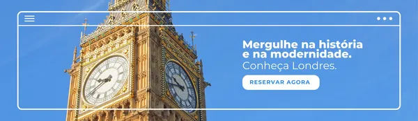 Banner horizontal com fundo azul claro e imagem parcial do Big Ben. Um quadro branco com bordas azuis contém o texto 'Mergulhe na história e na modernidade. Conheça Londres.' e um botão 'RESERVAR AGORA'.