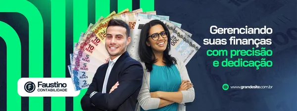 Banner horizontal com fundo azul escuro e detalhes verdes abstratos. Um homem e uma mulher sorriem, com notas de Real brasileiro em leque atrás deles. O texto "Gerenciando suas finanças com precisão e dedicação" e o logo "Faustino Contabilidade" estão presentes.