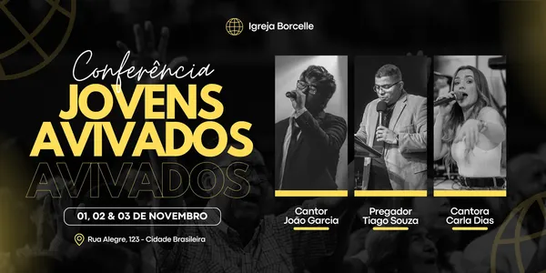 Banner horizontal para conferência cristã de jovens com fundo preto e detalhes em amarelo. O título 'Conferência Jovens Avivados' em destaque, com fotos de um cantor, pregador e cantora. Informações de data e local visíveis, com um globo estilizado no canto superior.