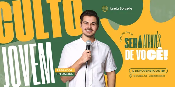 Banner horizontal para divulgação de culto jovem cristão, com fundo verde e detalhes em amarelo. Um homem sorri segurando um microfone, com texto sobre o tema "Será Através de Você!" e informações de data e local.