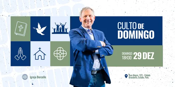Banner horizontal com um homem sorrindo de terno azul, braços cruzados. Ao lado, ícones religiosos como Bíblia, pomba, mãos em oração e igreja. O texto 'Culto de Domingo' e data/hora estão em destaque. Cores azul, verde e branco.