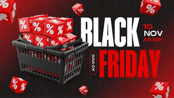 Miniatura de YouTube com tema Black Friday. Um cesto de compras cheio de cubos vermelhos com o símbolo de porcentagem em branco. Ao lado, o texto 'BLACK FRIDAY' em letras grandes, com a data e horário da promoção. Fundo preto com detalhes em vermelho.