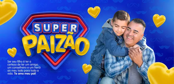 Banner horizontal com fundo azul e estampa de bigodes. No centro, o logo "Super Paizão" em 3D com contorno vermelho e azul. Ao lado, um homem sorridente abraça um menino. Corações amarelos flutuam, transmitindo afeto e celebração.