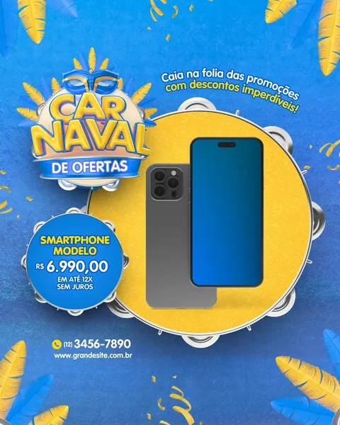 Post para redes sociais com tema de Carnaval, promovendo ofertas de smartphones. O design é azul e amarelo, com elementos festivos como máscaras e confetes, destacando um celular e o preço promocional.