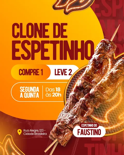 Post para redes sociais com fundo vermelho e amarelo vibrantes, promovendo a oferta 'Clone de Espetinho: Compre 1 Leve 2'. Destaca espetinhos suculentos e informações de horário e endereço, ideal para divulgar promoções de comida de rua.