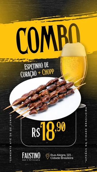 Template de story para Instagram com fundo preto e detalhes amarelos vibrantes. Destaca um combo de espetinhos de coração em um prato branco, ao lado de um copo de chopp gelado. O preço R$18,90 é proeminente, com o nome do estabelecimento Faustino Bar e Petiscaria e endereço.
