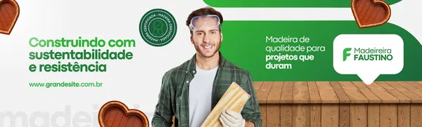 Banner horizontal para madeireira com um homem sorrindo segurando tábuas de madeira. Destaca "Construindo com sustentabilidade e resistência" e "Madeira de qualidade para projetos que duram", com logo e selo de certificação.