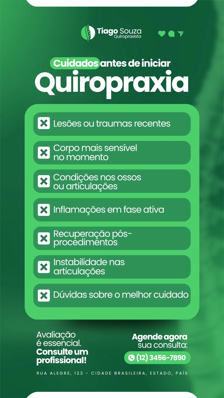 Template de Instagram Story em tons de verde e branco para quiropraxista. Apresenta o título 'Cuidados antes de iniciar Quiropraxia' e lista itens como 'Lesões ou traumas recentes' com ícones de 'X'. Inclui informações de contato e endereço.