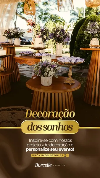 Imagem de um Story do Instagram exibindo uma elegante decoração de festa ao ar livre. Mesas de madeira rústicas com arranjos florais em roxo e branco, doces e bolos. Pendentes de palha e luz natural criam um ambiente acolhedor. Design em marrom e dourado com o texto "Decoração dos Sonhos", perfeito para empresas de eventos e decoradores.