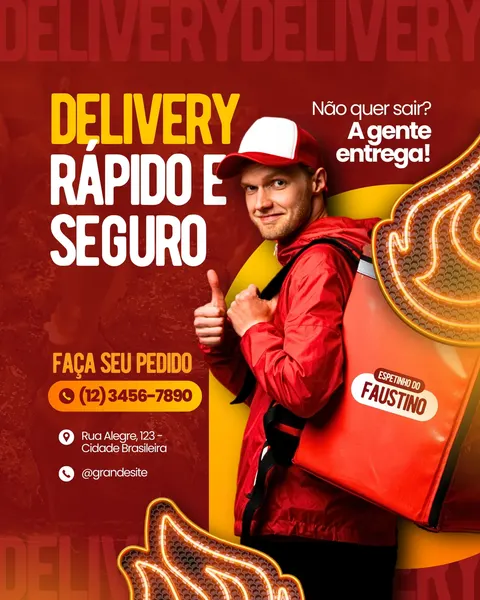 Um entregador sorridente, com roupa vermelha e boné, dá um joinha para a câmera, ostentando uma mochila de delivery laranja com o logo 'Espetinho do Faustino'. O fundo é vermelho e amarelo, com o texto 'Delivery Rápido e Seguro' em destaque.