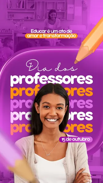 Template de Instagram Story para o Dia dos Professores com fundo roxo e branco, destaque para a frase 'Dia dos Professores' em letras coloridas e uma foto de uma jovem sorrindo. Elementos gráficos como lápis e a data '15 de outubro' completam o design.