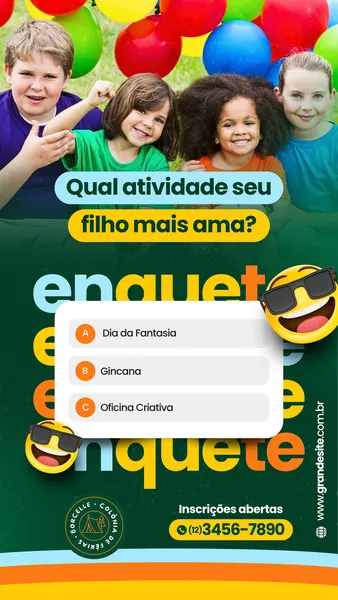 Um Story de Instagram vibrante com crianças sorrindo e balões coloridos. O texto pergunta 'Qual atividade seu filho mais ama?' com opções de enquete como 'Dia da Fantasia', 'Gincana' e 'Oficina Criativa'. Inclui um emoji de óculos escuros e informações de contato.
