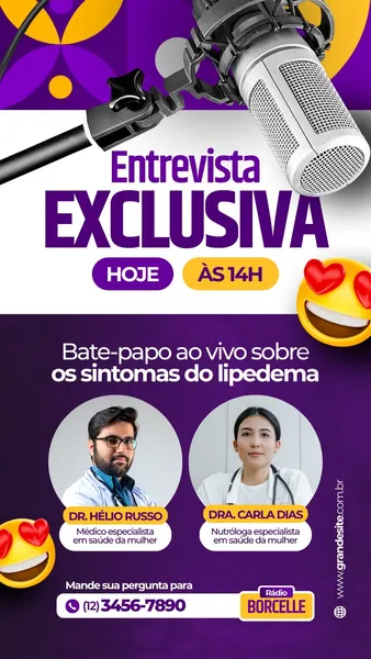 Template de Instagram Story vibrante em roxo e amarelo, com um microfone grande no topo. O design apresenta o título 'Entrevista EXCLUSIVA' e 'Bate-papo ao vivo sobre os sintomas do lipedema'. Inclui fotos circulares de dois médicos, Dr. Hélio Russo e Dra. Carla Dias, com seus títulos. Emojis de coração e um número de telefone para perguntas complementam o layout, ideal para divulgação de lives médicas.