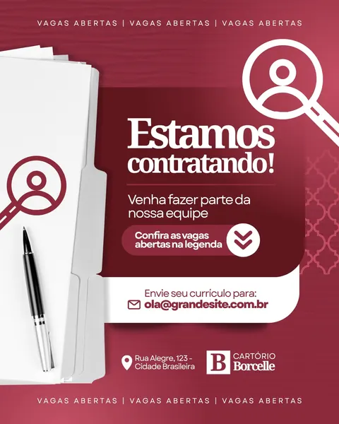 Post para Instagram com fundo vinho e branco, anunciando "Estamos contratando!". Apresenta ícones de lupa com silhueta humana, um maço de documentos e uma caneta. Informa para enviar currículo e o endereço do Cartório Borcelle.