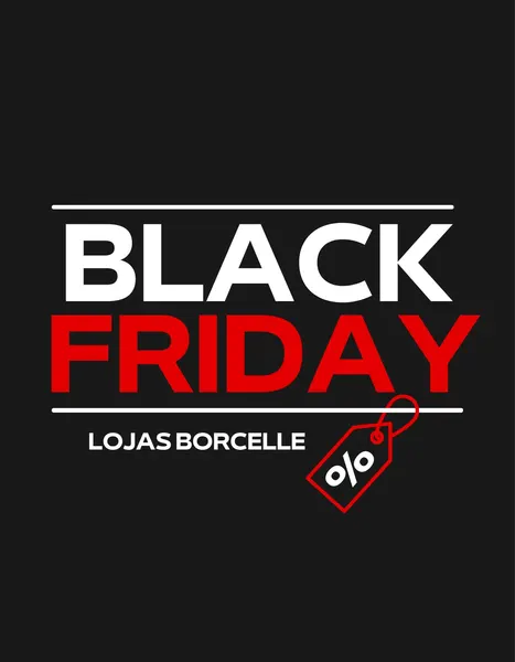 Template de post para redes sociais com fundo preto, destacando o texto "BLACK FRIDAY" em branco e vermelho. Inclui o nome da loja "LOJAS BORCELLE" e um ícone de etiqueta com o símbolo de porcentagem, perfeito para anunciar promoções.