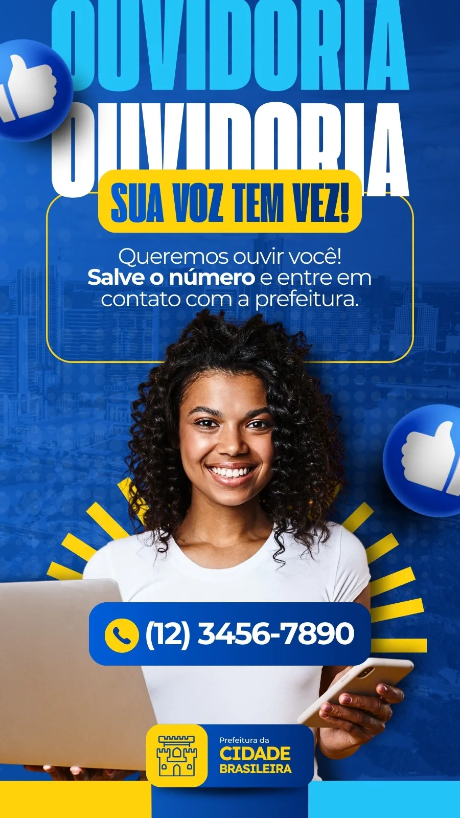 Template de Instagram Story com fundo azul e detalhes amarelos. Texto "Ouvidoria" em destaque, com a frase "Sua voz tem vez!". Uma mulher sorri ao centro, segurando um celular. Abaixo, um botão com telefone e número para contato e o logo da prefeitura.