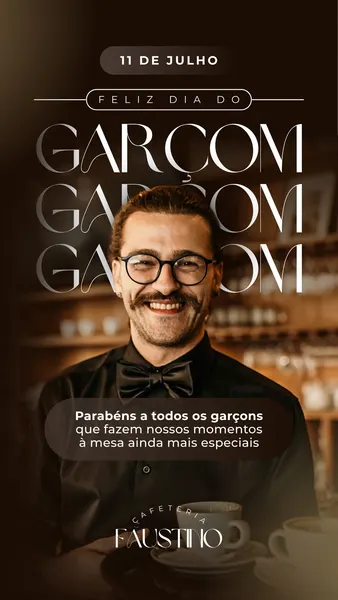 Um homem sorridente com óculos e bigode, vestindo camisa preta e gravata borboleta, é o foco de um story de Instagram marrom e branco. O texto celebra o 'Feliz Dia do Garçom' e agradece por tornar os momentos à mesa especiais. Logotipo 'Cafeteria Faustino' aparece abaixo.