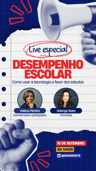 Template de Instagram Story com fundo de caderno pautado em branco e azul, detalhes rasgados e um megafone estilizado. Apresenta título "Live especial Desempenho Escolar" em vermelho, fotos de duas palestrantes (Coordenadora Pedagógica e Psicóloga), e informações de data, hora e perfil em azul e laranja. Um punho cerrado em azul adiciona impacto.