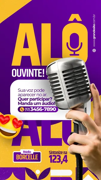 Story de Instagram vibrante para rádio FM, com fundo roxo e detalhes amarelos. Apresenta um microfone vintage prateado sendo segurado por uma mão, e o texto 'ALÔ OUVINTE!' em destaque. Inclui um balão de fala com chamada para enviar áudios e um número de telefone, além de um emoji apaixonado e o logo 'Rádio BORCELLE' com frequência. Design moderno e convidativo.