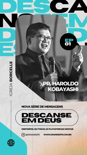 Template de Instagram Story em tons de azul, preto e branco, apresentando o Pr. Haroldo Kobayashi em preto e branco. O título "Descanse em Deus" e informações da igreja "Igreja Borcelle" são destacados, com um design moderno e tipografia ousada.