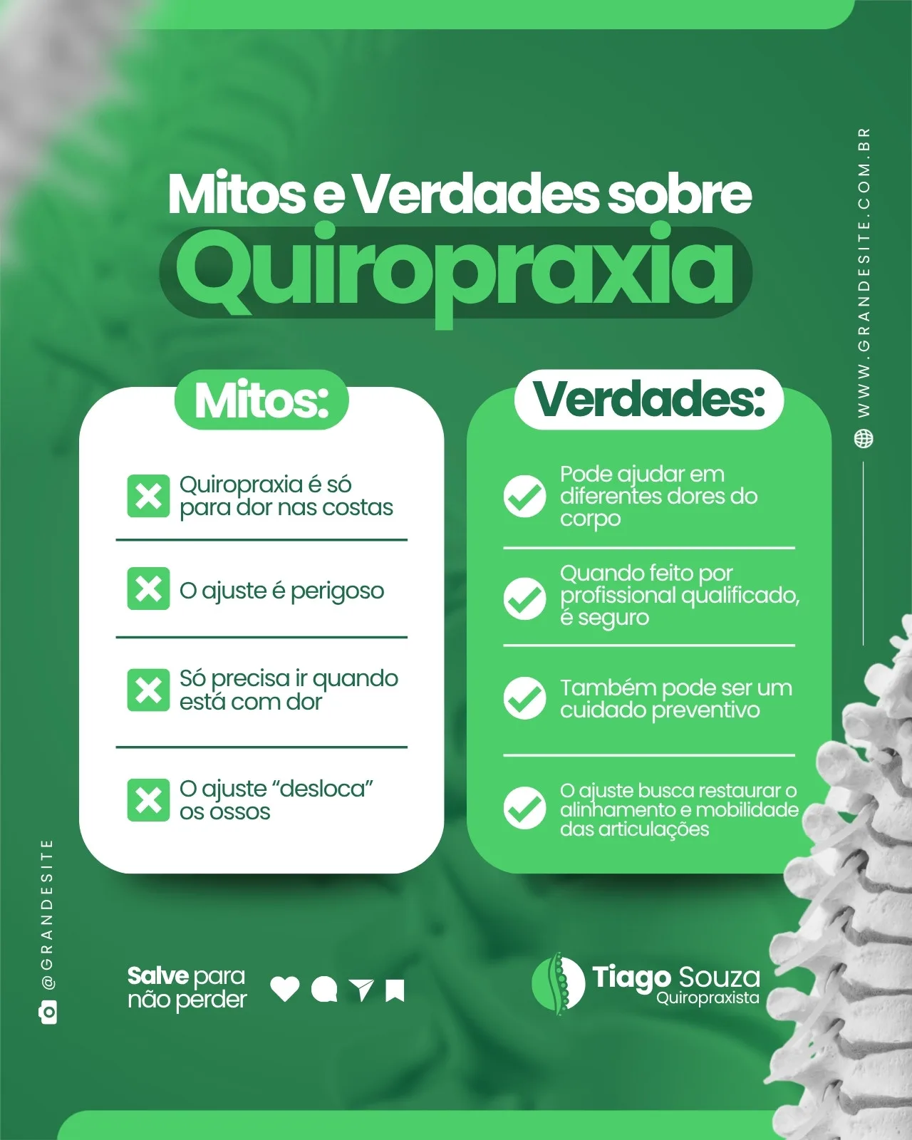 Post de Instagram com fundo verde e branco sobre mitos e verdades da quiropraxia. Apresenta duas colunas: 'Mitos' com X e 'Verdades' com ✓. Destaca informações sobre dores, segurança e cuidados preventivos, com o nome de um quiropraxista.