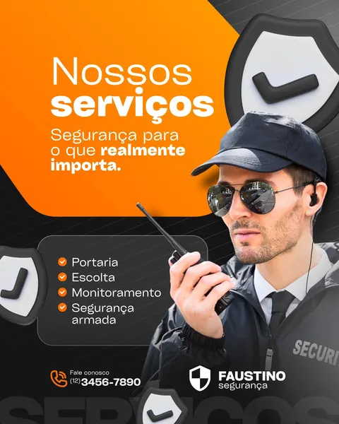 Post para Instagram e Facebook com design moderno em preto e laranja. A imagem central mostra um segurança profissional com óculos escuros e rádio comunicador. À esquerda, uma lista de serviços como portaria, escolta, monitoramento e segurança armada, com ícones de checkmark. Há um título "Nossos serviços" e um campo para contato, ideal para empresas de segurança.