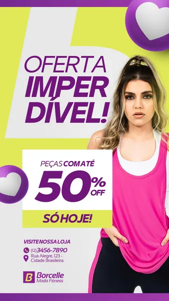 Story de Instagram vertical com fundo roxo e verde-limão vibrante. Apresenta uma mulher loira vestindo roupa fitness rosa, ao lado de um grande texto "OFERTA IMPERDÍVEL!" e "PEÇAS COM ATÉ 50% OFF SÓ HOJE!". Inclui ícones de coração, telefone e localização, e o logo "Borcelle Moda Fitness".