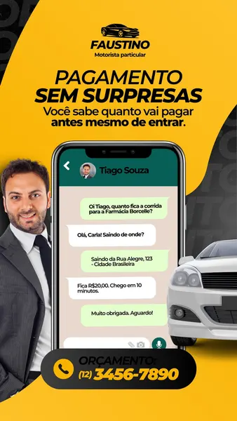 Story de Instagram em tons de amarelo e preto, com um homem sorridente de terno à esquerda. Ao centro, um celular exibe uma conversa de WhatsApp simulando um orçamento de corrida para motorista particular. O texto principal destaca "PAGAMENTO SEM SURPRESAS" e "Você sabe quanto vai pagar antes mesmo de entrar". Um carro branco aparece parcialmente à direita e um banner inferior com um número de telefone para orçamento.