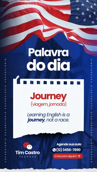 Template de Story para Instagram com tema de professor de inglês. O design apresenta uma bandeira dos EUA no topo sobre um fundo azul escuro. No centro, uma nota branca rasgada exibe 'Palavra do dia' e a palavra 'Journey' em vermelho, com sua tradução e uma frase de exemplo. Na parte inferior, há espaço para o nome do professor e informações de contato para agendamento de aulas, em tons de azul, branco e vermelho.