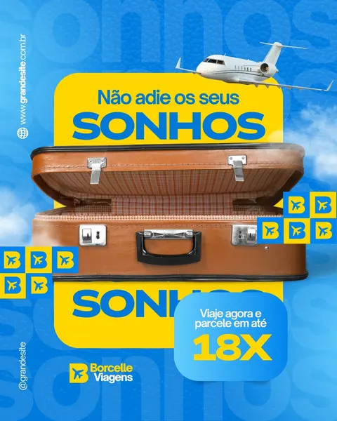 Post para Instagram de agência de viagens com fundo azul e nuvens, destacando uma mala de viagem marrom aberta. Texto em amarelo 'Não adie os seus SONHOS' e 'Viaje agora e parcele em até 18X'. Ícones de avião e logo da agência.
