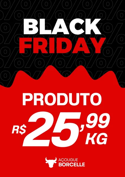Template vertical de Black Friday com design moderno em vermelho, preto e branco. O topo preto exibe 'BLACK FRIDAY' com padrão de porcentagem. Uma área vermelha ondulada destaca 'PRODUTO' e o preço 'R$ 25,99 KG' em branco, com logo de açougue. Perfeito para promoções de varejo em redes sociais.
