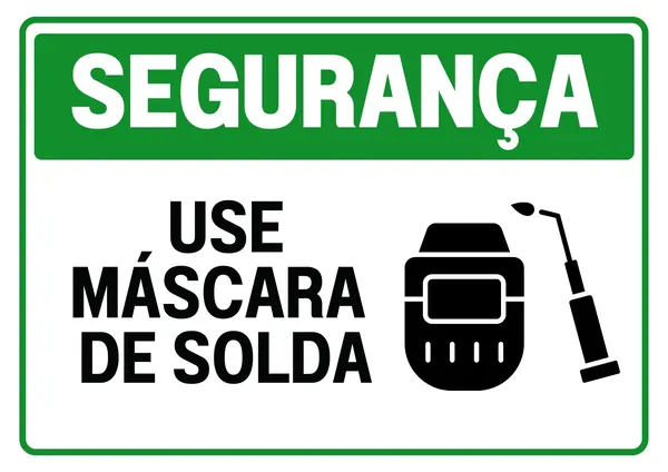 Placa de segurança com fundo branco, borda verde e título 'SEGURANÇA' em verde. Abaixo, em preto, a instrução 'USE MÁSCARA DE SOLDA' e um ícone de máscara de soldador com maçarico. Formato documento A4.