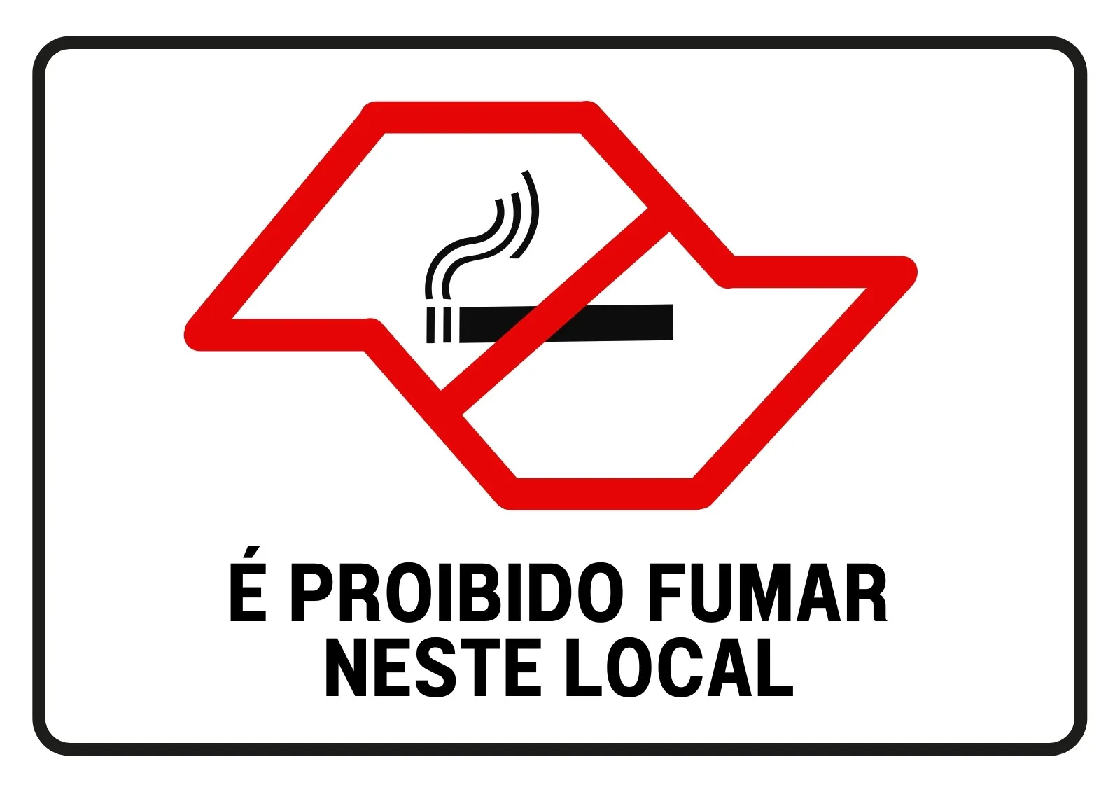 Placa de "Proibido Fumar" com fundo branco, borda preta e um símbolo vermelho de proibido sobre um cigarro com fumaça. Abaixo, o texto "É PROIBIDO FUMAR NESTE LOCAL" em letras pretas. Design minimalista e direto.