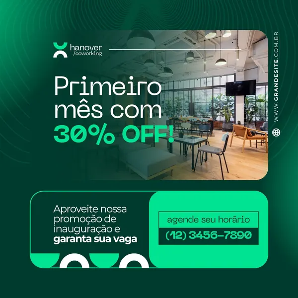 Post para Instagram de coworking com fundo verde degradê. Destaca a promoção 'Primeiro mês com 30% OFF!' em letras brancas e verdes. Inclui imagem interna do espaço, logo 'Hanover Coworking' e um botão para agendamento de horário com número de telefone.