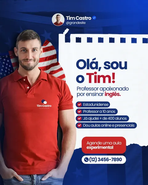 Post de Instagram para professor de inglês, com fundo azul e estrelas, e uma bandeira dos EUA. Um homem sorridente de camisa polo vermelha se apresenta como professor Tim, destacando sua experiência e convidando para agendar uma aula experimental. O design moderno em azul, branco e vermelho é ideal para divulgação de cursos de idiomas.