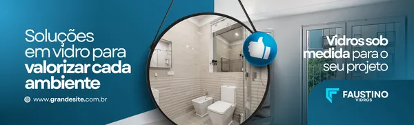 Banner horizontal azul e branco para vidraçaria, com texto 'Soluções em vidro para valorizar cada ambiente' e 'Vidros sob medida para o seu projeto'. Uma imagem espelhada de um banheiro moderno é exibida, com um ícone de 'like' azul. Inclui o logo 'FAUSTINO VIDROS'.